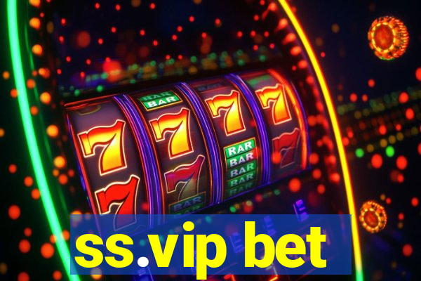 ss.vip bet