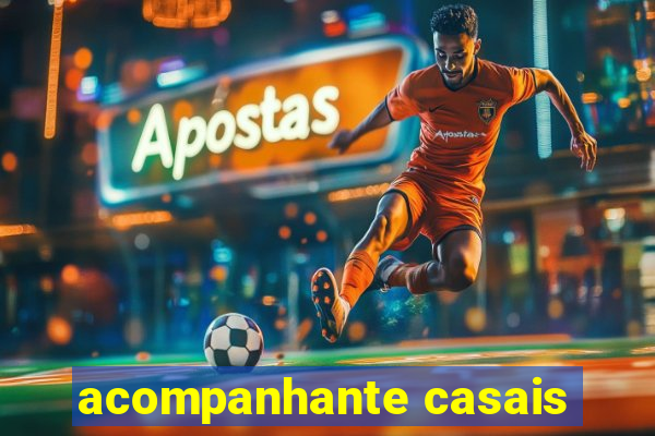 acompanhante casais