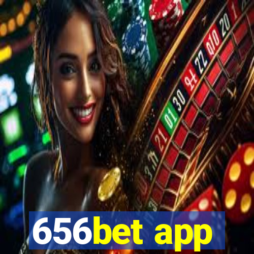 656bet app