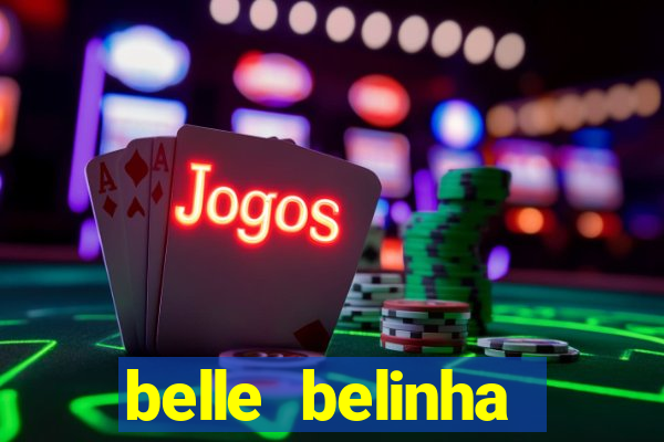 belle belinha vazados gratis