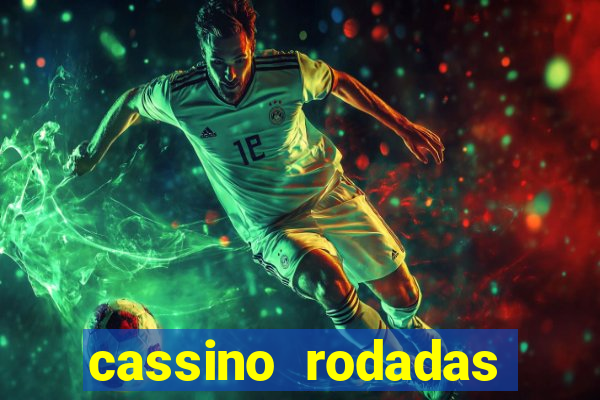 cassino rodadas gratis sem deposito