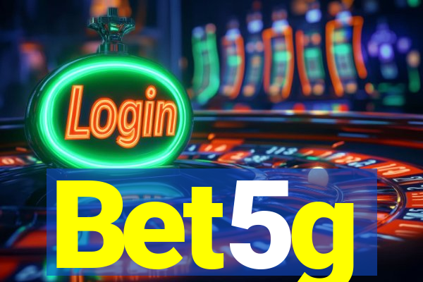 Bet5g