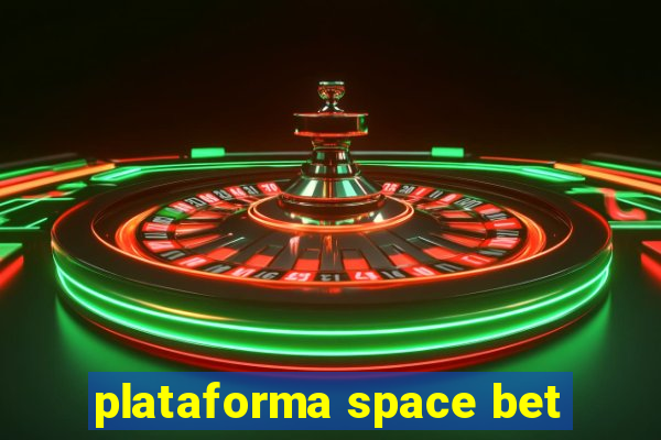 plataforma space bet