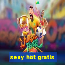 sexy hot gratis