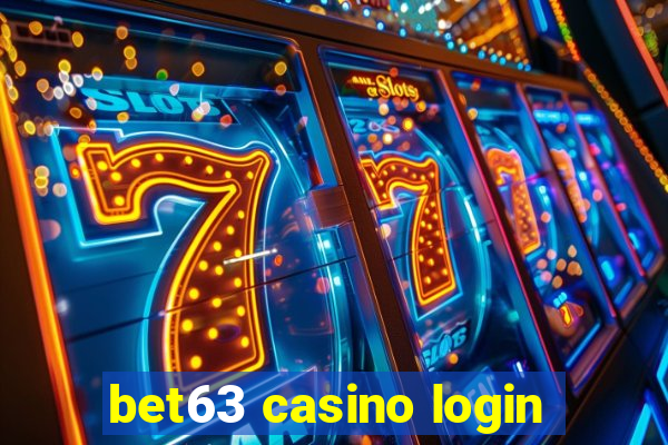 bet63 casino login