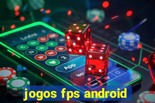 jogos fps android