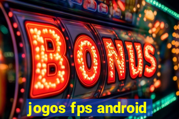 jogos fps android