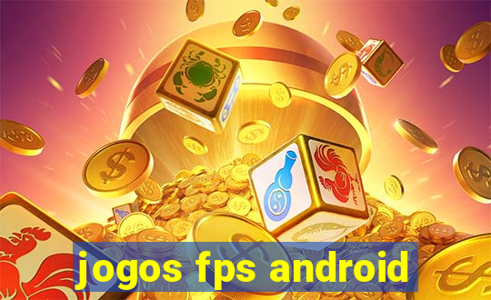 jogos fps android