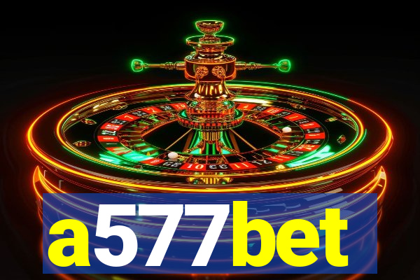 a577bet