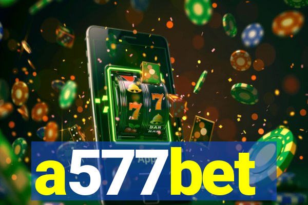 a577bet