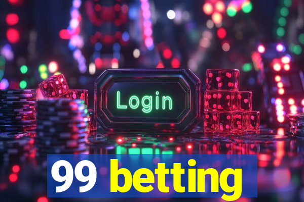 99 betting