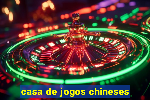 casa de jogos chineses