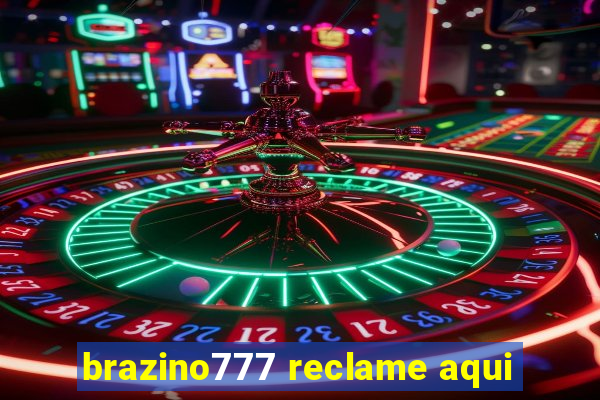 brazino777 reclame aqui