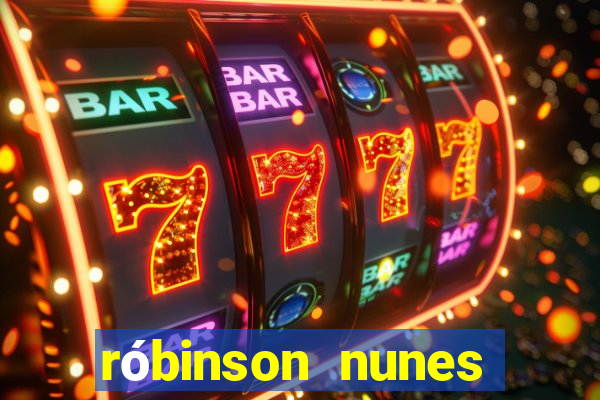 róbinson nunes empresário fortuna