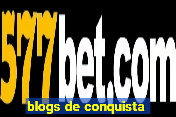 blogs de conquista