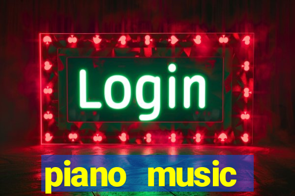 piano music go-jogos edm piano