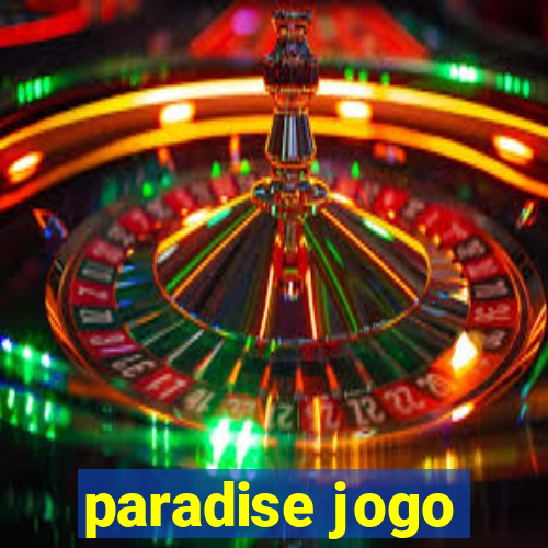 paradise jogo