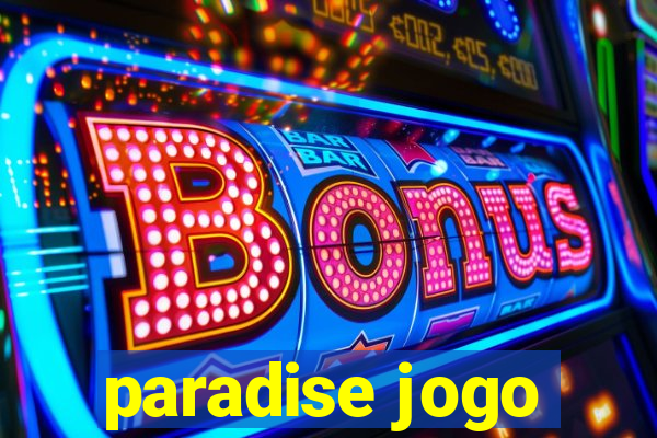 paradise jogo