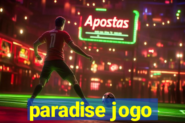 paradise jogo