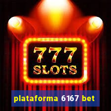 plataforma 6167 bet