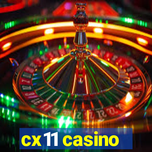 cx11 casino