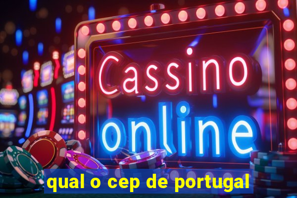 qual o cep de portugal