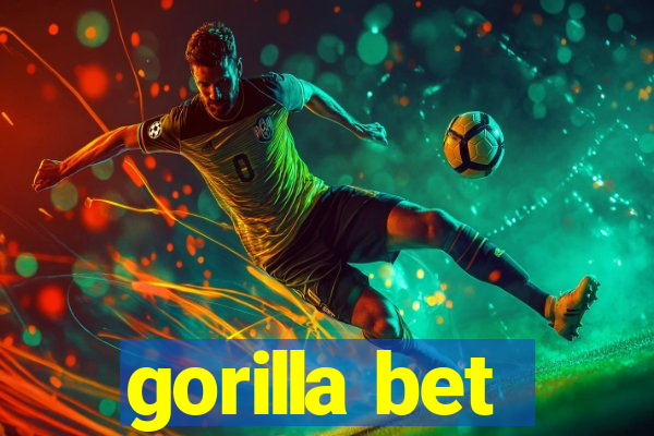 gorilla bet