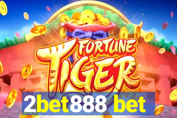 2bet888 bet