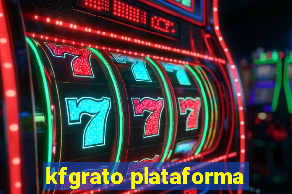 kfgrato plataforma