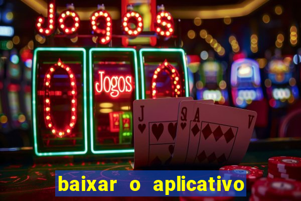 baixar o aplicativo truco vamos