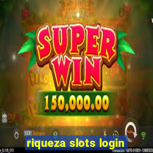 riqueza slots login