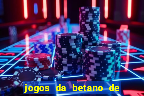 jogos da betano de 10 centavos