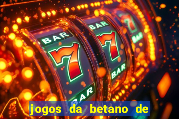 jogos da betano de 10 centavos