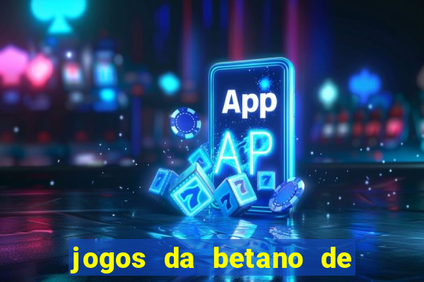 jogos da betano de 10 centavos