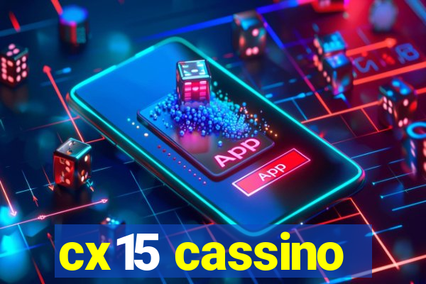 cx15 cassino