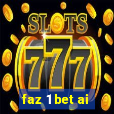 faz 1 bet ai