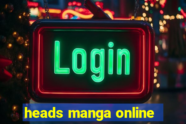 heads manga online