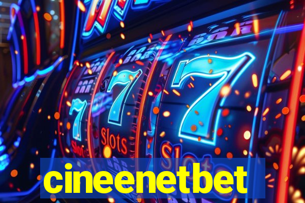 cineenetbet