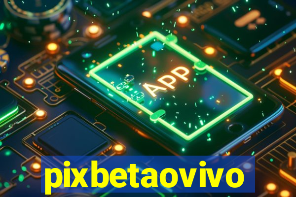 pixbetaovivo