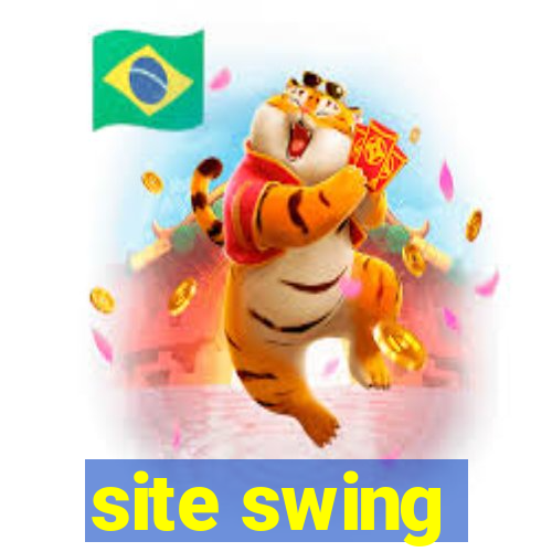 site swing