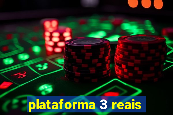 plataforma 3 reais