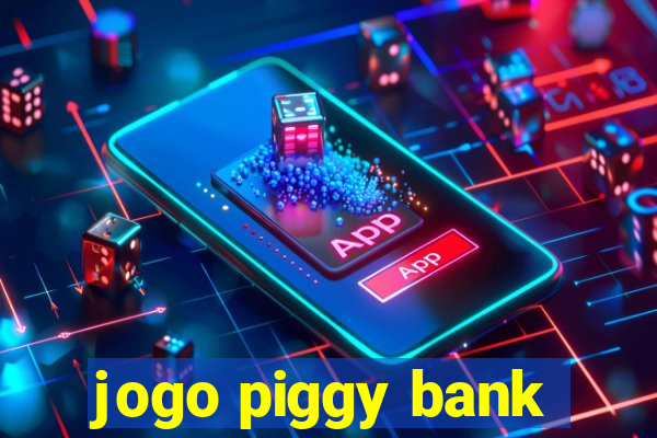 jogo piggy bank