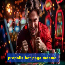 propolis bet paga mesmo