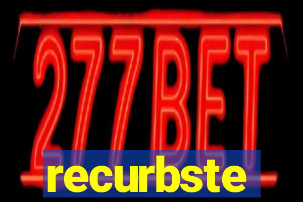 recurbste