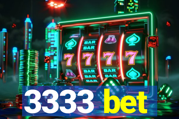 3333 bet