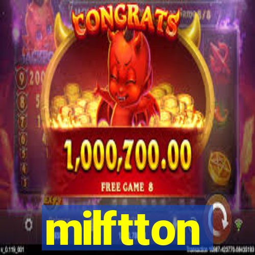 milftton