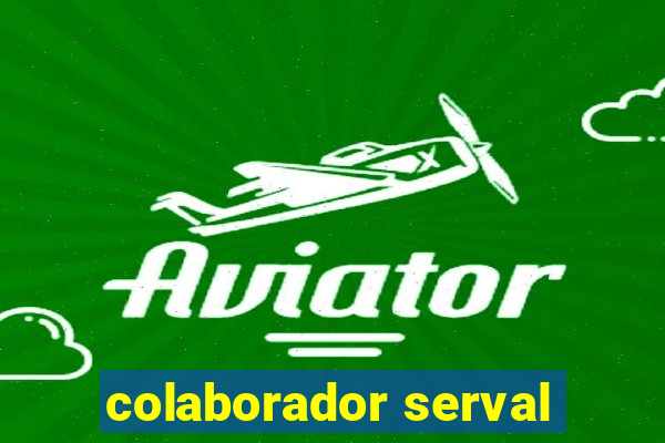 colaborador serval