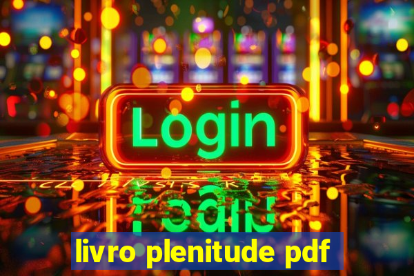 livro plenitude pdf