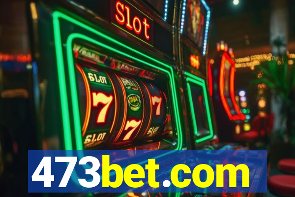 473bet.com