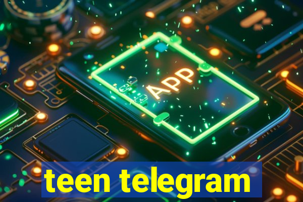 teen telegram